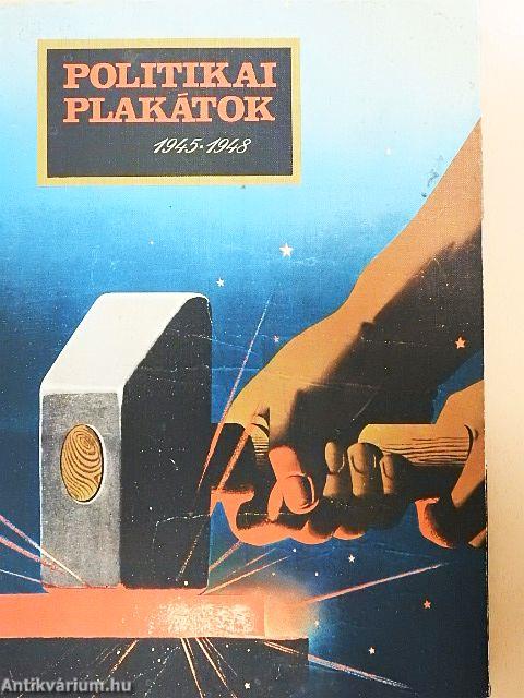 Politikai plakátok (hiányos)