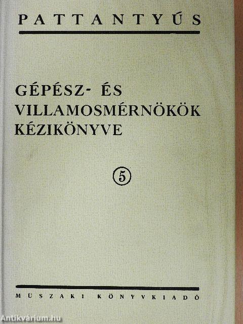 Gépész- és villamosmérnökök kézikönyve 5.