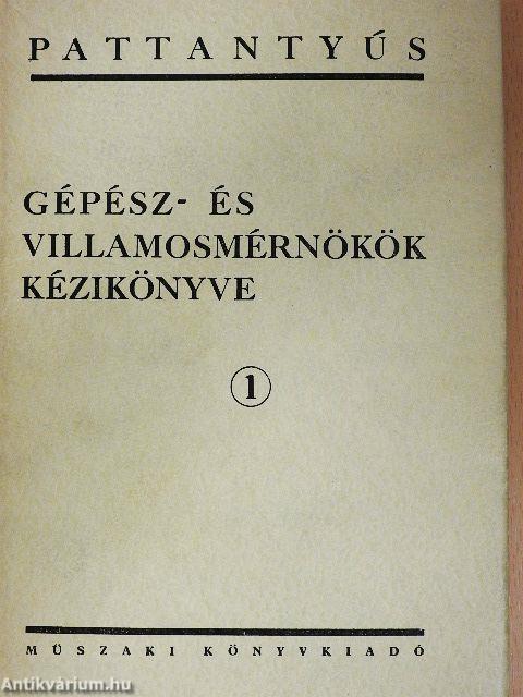 Gépész- és villamosmérnökök kézikönyve 1.