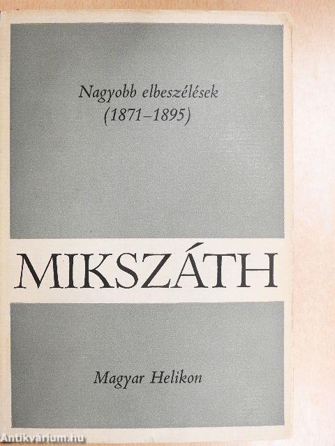 Nagyobb elbeszélések (1871-1895)