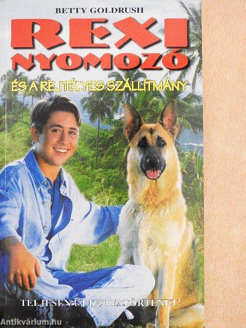 Rexi nyomozó és a rejtélyes szállítmány