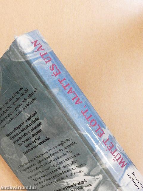 Műtét előtt, alatt és után