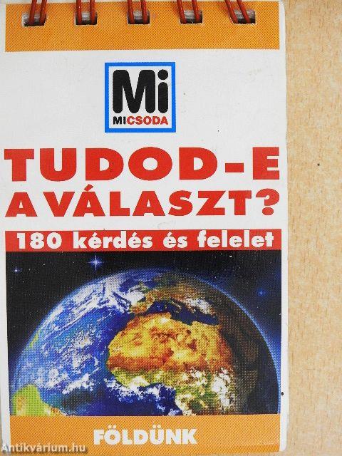 Tudod-e a választ? - Földünk