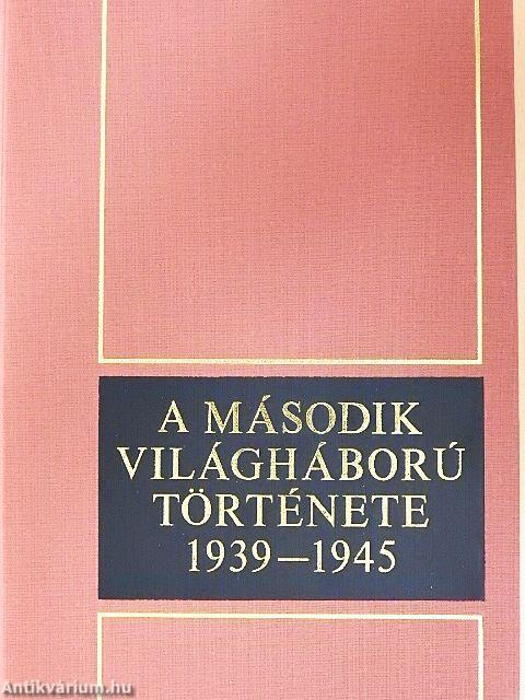 A második világháború története 1939-1945. 1.