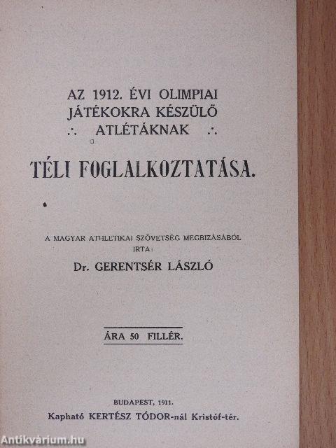 Az 1912. évi olimpiai játékokra készülő atlétáknak téli foglalkoztatása