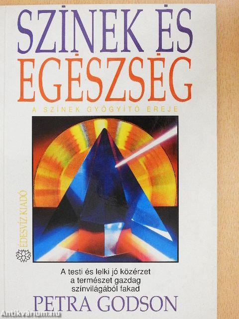 Színek és egészség/A színek gyógyító ereje