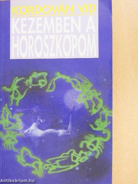 Kezemben a horoszkópom