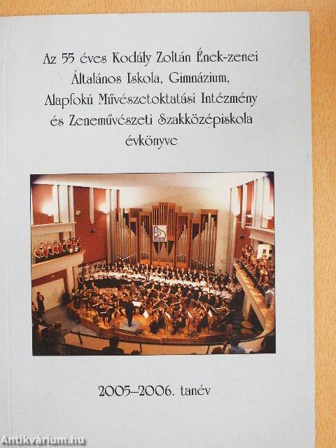 Az 55 éves Kodály Zoltán Ének-zenei Általános Iskola, Gimnázium, Alapfokú Művészetoktatási Intézmény és Zeneművészeti Szakközépiskola évkönyve