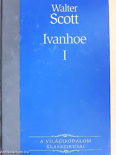 Ivanhoe I-II.