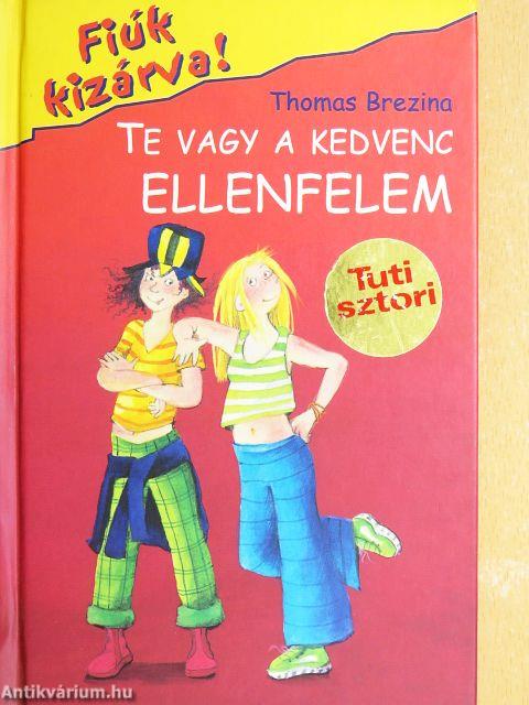 Te vagy a kedvenc ellenfelem