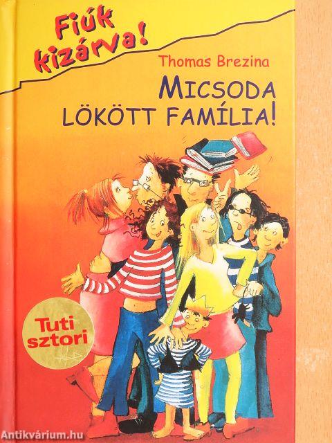 Micsoda lökött família!