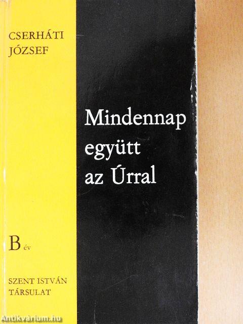 Mindennap együtt az Úrral - B év