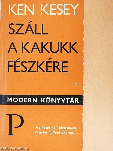 Száll a kakukk fészkére