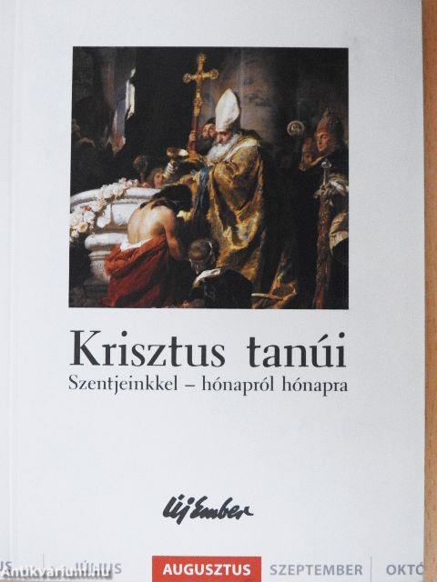 Szentjeinkkel - hónapról hónapra - Augusztus