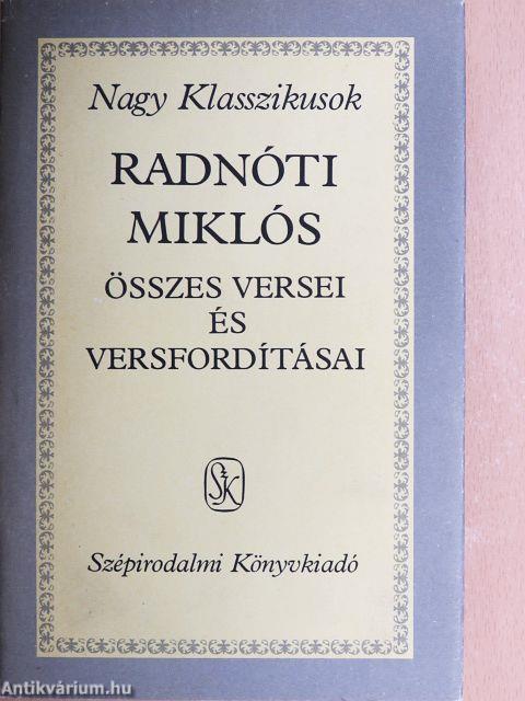 Radnóti Miklós összes versei és versfordításai