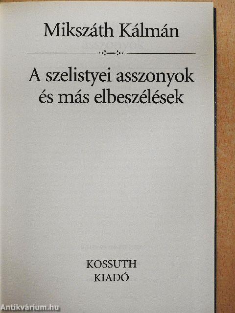 A szelistyei asszonyok és más elbeszélések