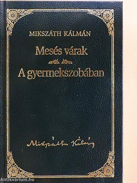 Mesés várak/A gyermekszobában