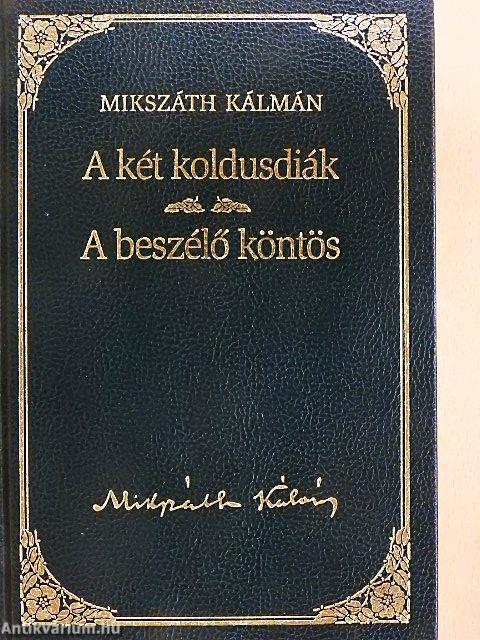 A két koldusdiák/A beszélő köntös