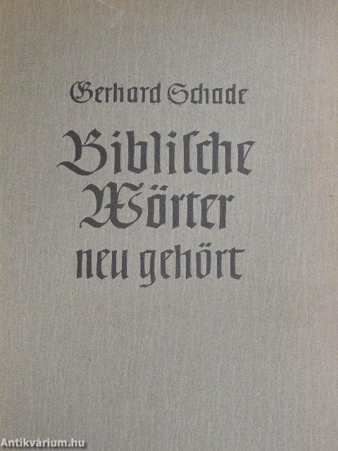 Biblische Wörter neu Gehört