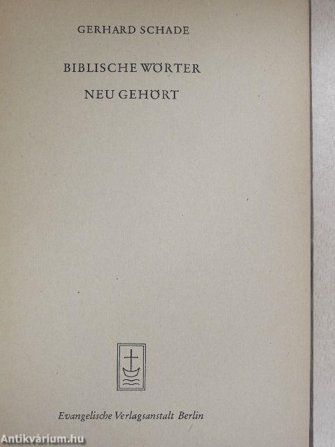 Biblische Wörter neu Gehört