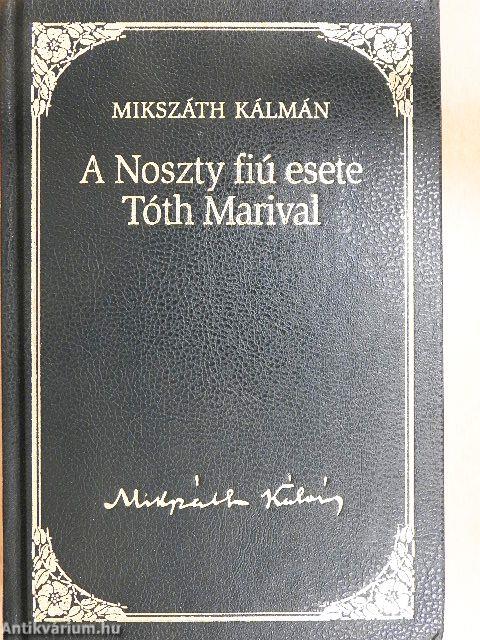 A Noszty fiú esete Tóth Marival