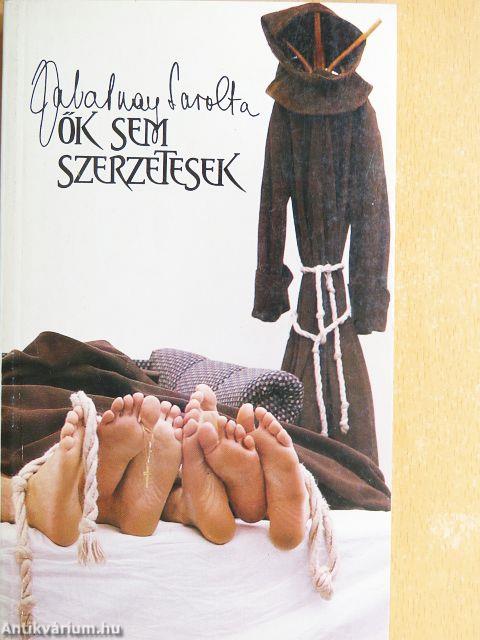Ők sem szerzetesek