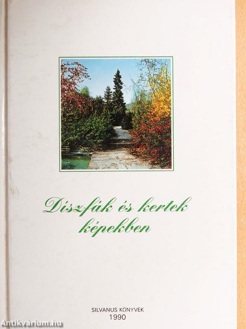 Díszfák és kertek képekben