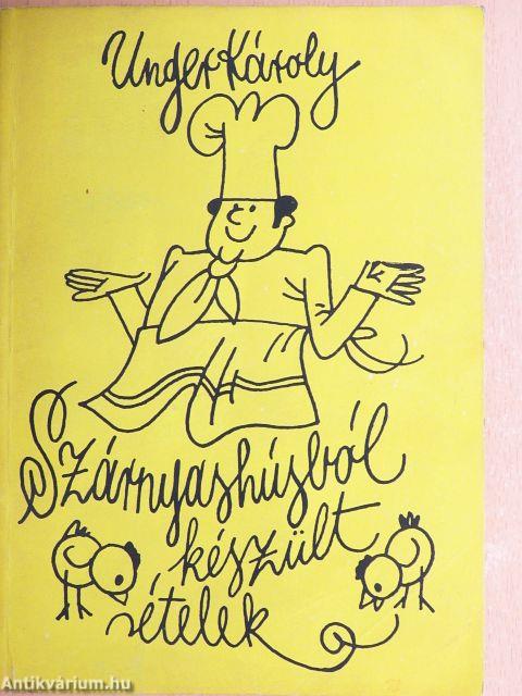 Szárnyashúsból készült ételek