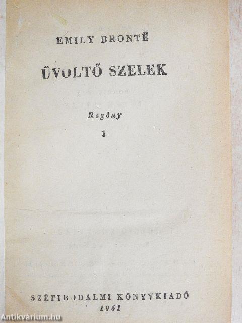 Üvöltő szelek I-II.