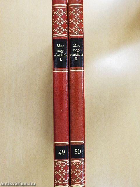 Mire megvénülünk I-II.