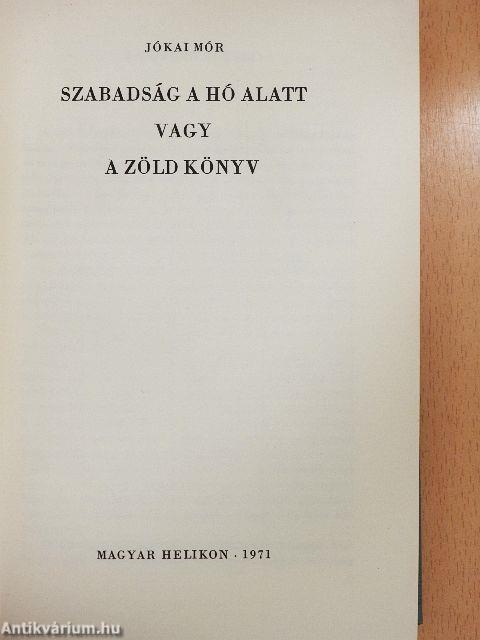 Szabadság a hó alatt vagy A zöld könyv