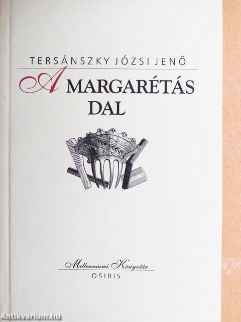 A margarétás dal 