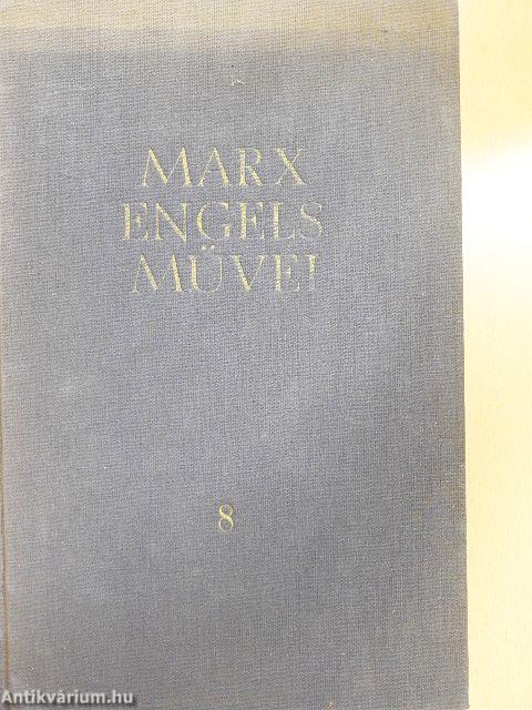 Karl Marx és Friedrich Engels művei 8.