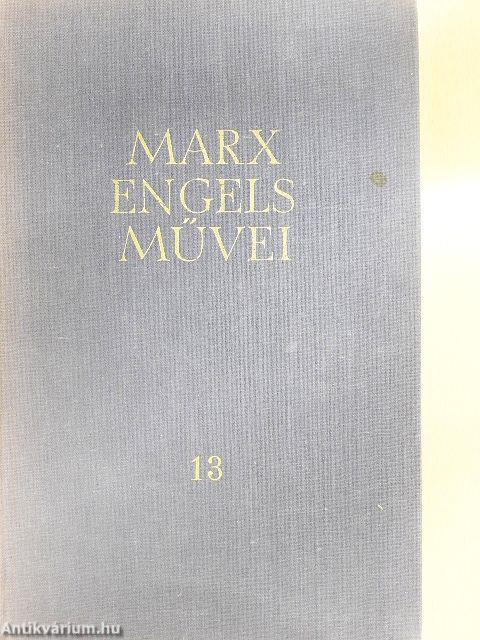 Karl Marx és Friedrich Engels művei 13.