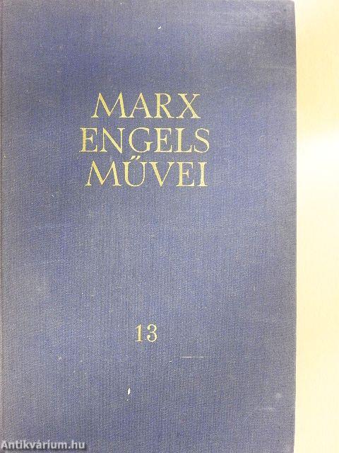 Karl Marx és Friedrich Engels művei 13.