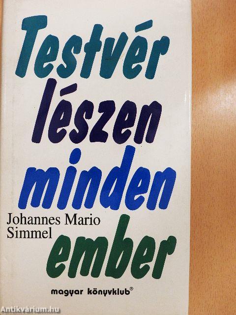 Testvér lészen minden ember