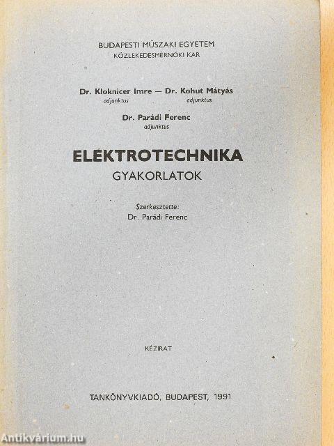 Elektrotechnika gyakorlatok