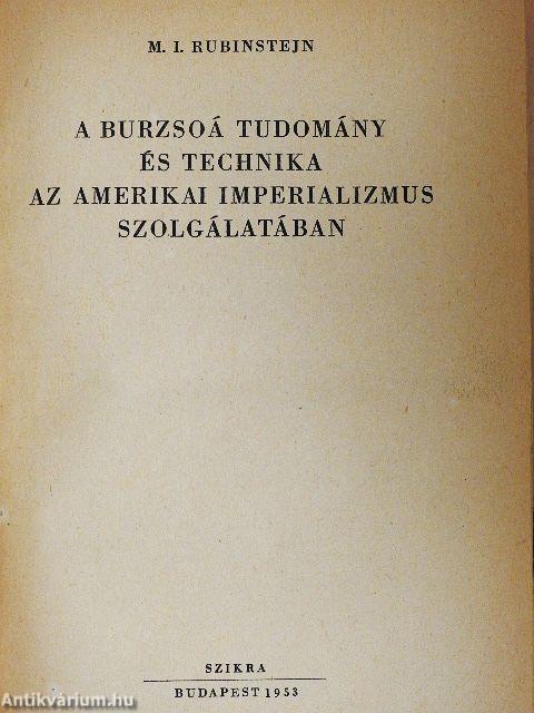 A burzsoá tudomány és technika az amerikai imperializmus szolgálatában