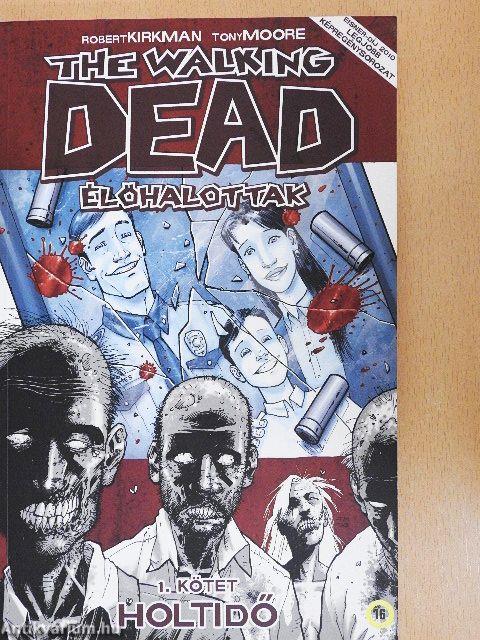 The Walking Dead - Élőhalottak 1.