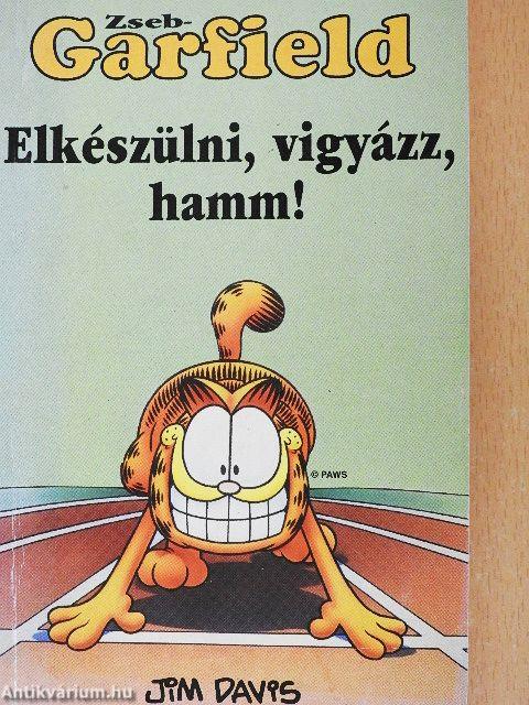 Elkészülni, vigyázz, hamm!