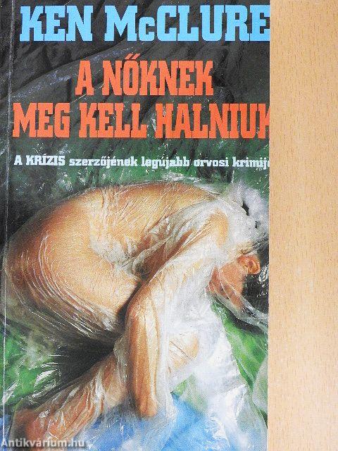 A nőknek meg kell halniuk