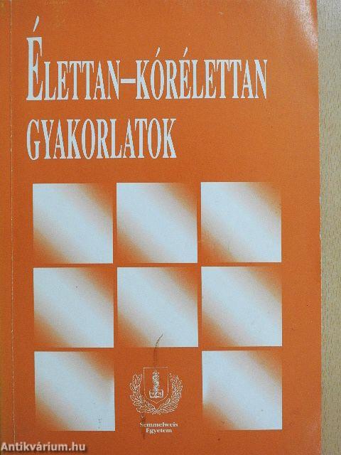 Élettan-kórélettan gyakorlatok