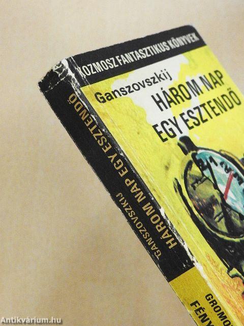 Fénykörben/Három nap egy esztendő