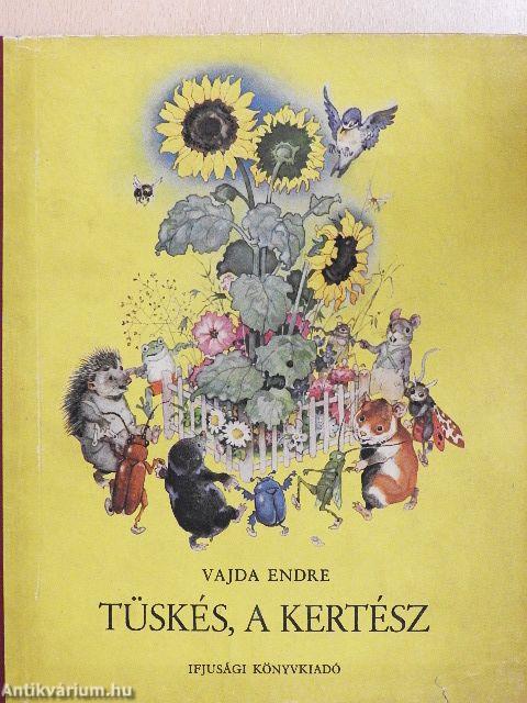 Tüskés, a kertész