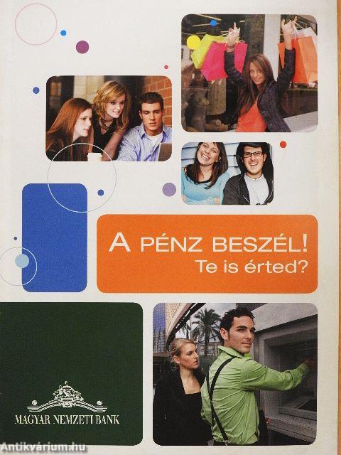 A pénz beszél! Te is érted?