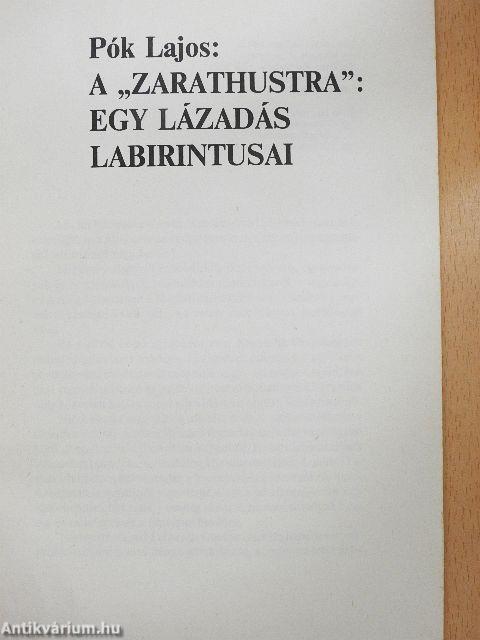A "Zarathustra": Egy lázadás labirintusai