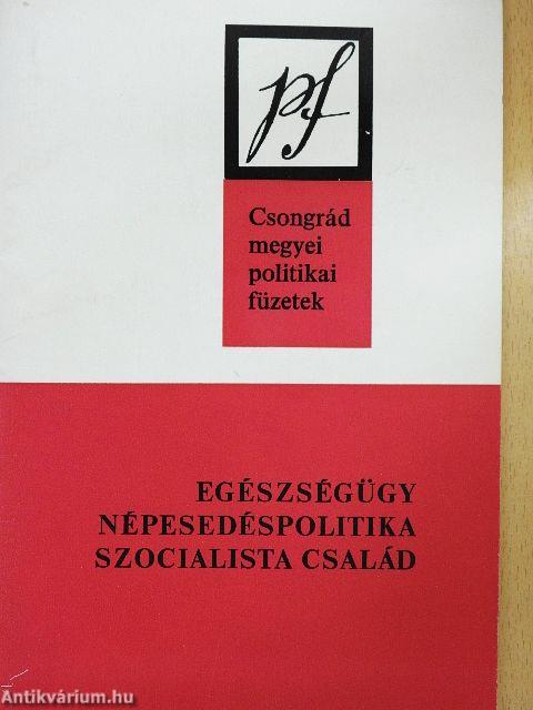 Egészségügy, népesedéspolitika, szocialista család