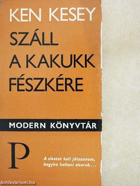 Száll a kakukk fészkére