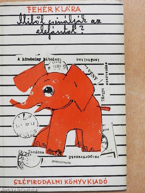 Miből csinálják az elefántot?