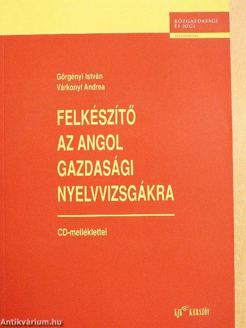 Felkészítő az angol gazdasági nyelvvizsgákra - CD-vel